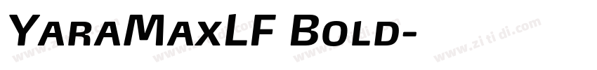 YaraMaxLF Bold字体转换